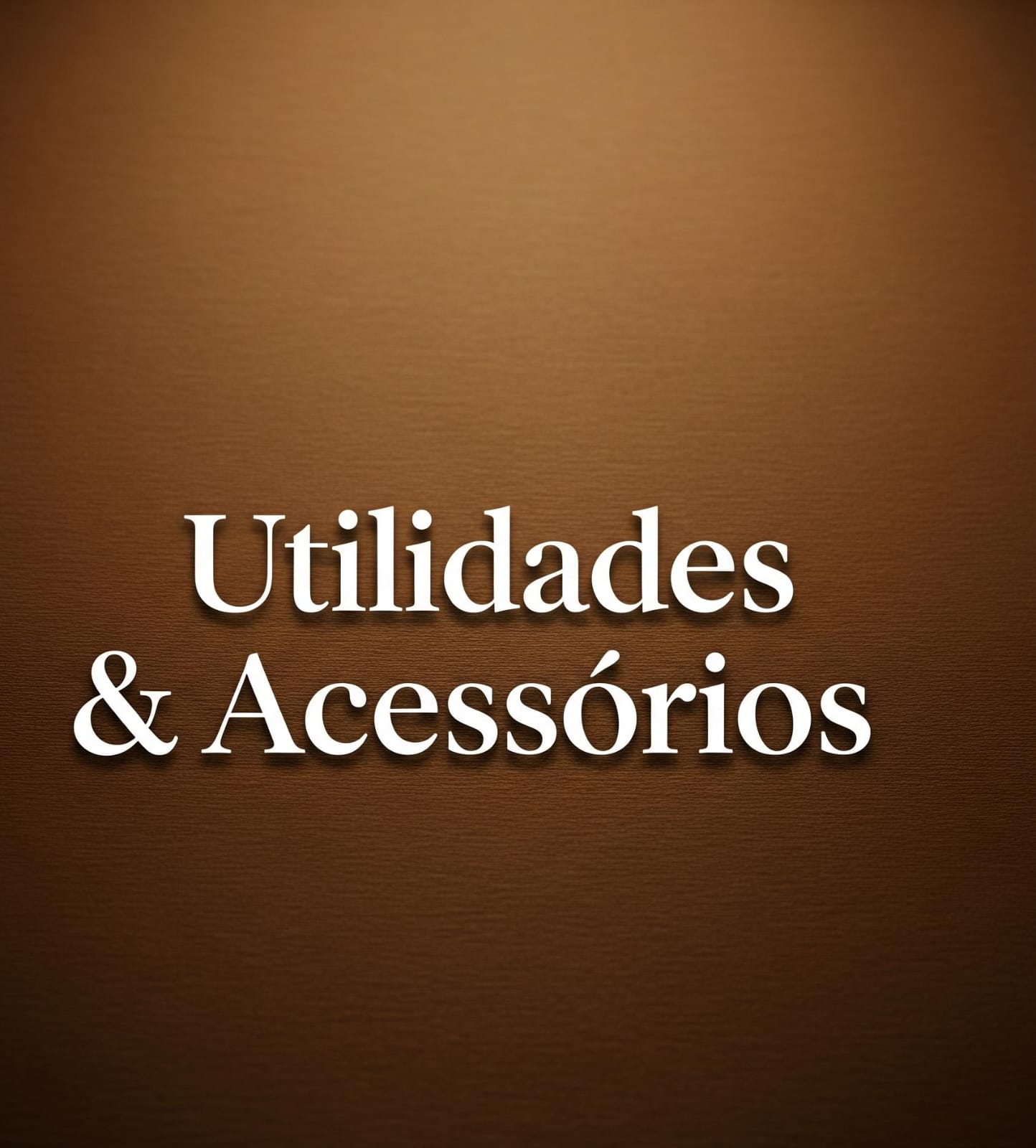 Utilidades & Acessórios